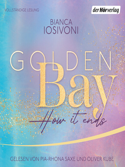 Title details for Golden Bay − How it Ends by Bianca Iosivoni - Wait list